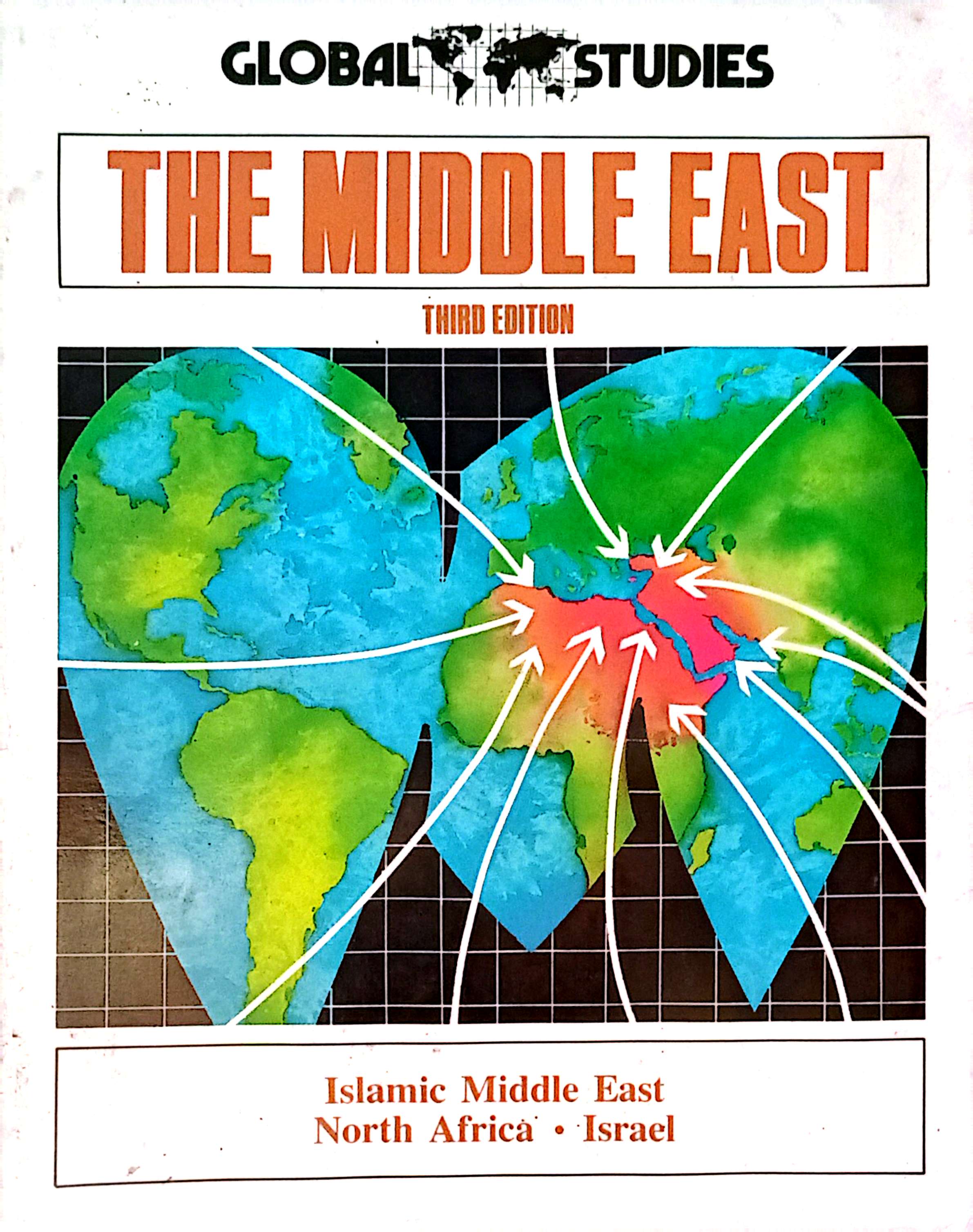 Global Studies The Middle East Third Edition 